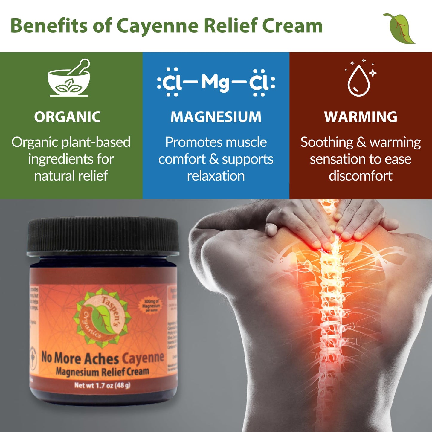 Taspen's Organics Magnesium No More Aches Cayenne Relief Cream – Pain, Tension & Nerve Comfort – Muscle Relief – Warming with Cayenne, Ginger, Arnica & St. John's Wort – Topical Fast Relief (1.7 oz) Taspen's OrganicsBuy Supplements Australia